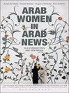 Arab Women in Arab News (eBook): Old Stereotypes and New Media